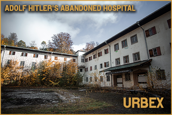 adolf-hitler-abandoned-hospital